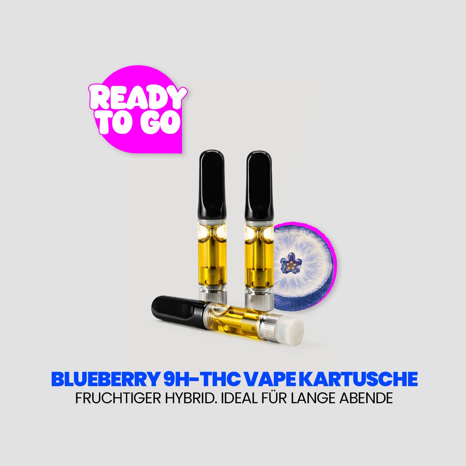 Advertising graphic for “Blueberry 9H-THC Vape Cartridge.” Three vape cartridges filled with golden liquid are standing and lying on a light-colored background, with a blueberry icon next to them. In the top left corner, a pink speech bubble reads “Ready to go.” Below that is the tagline: “Fruity hybrid. Perfect for long evenings.”